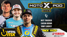 MotoXpod Show Ep 312 | Ft. Carson Brown, Nate Thrasher, and Vinny Luhovey